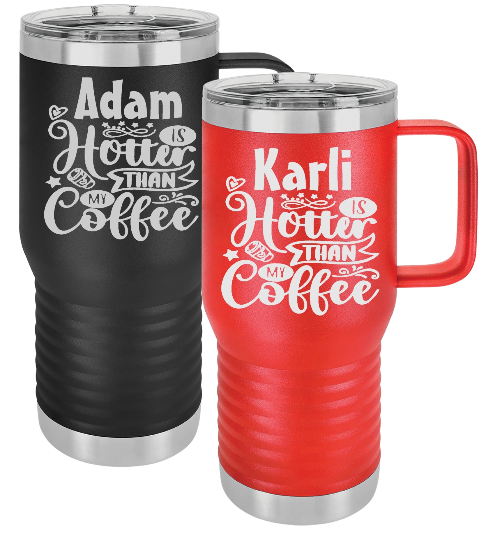 His and Her Hotter than Coffee Tumbler Set